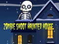 Ігра Zombie Shoot Hunter House