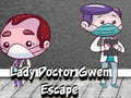 Ігра Lady Doctor Gwen Escape