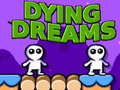 Игра Dying Dreams