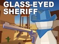 Игра Glass-Eyed Sheriff