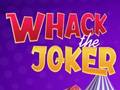 Игра Whack The Joker