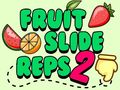 Игра Fruit Slide Reps 2