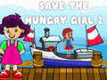 Ігра Save The Hungry Girl 2