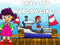 Игра Save The Hungry Girl 2