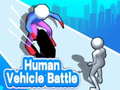 Игра Human Vehicle Battle 