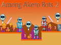 Ігра Among Akero Bots 2
