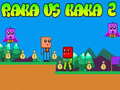 Игра Raka vs Kaka 2