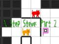 Игра N Step Steve: Part 2
