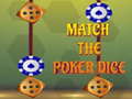 Игра Match The Porker Dice