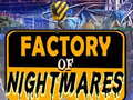 Ігра Factory of Nightmares