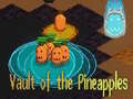 Игра Vault of the Pineapples