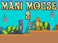 Игра Mani Mouse 2