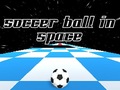 Игра Soccer Ball in Space