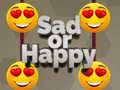 Игра Sad or Happy