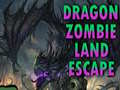 Игра Dragon Zombie Land Escape