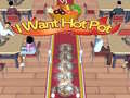 Игра I Want Hot Pot 