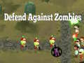 Игра Defend Against Zombies