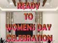 Игра Ready to Celebrate Women’s Day