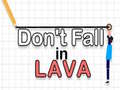 Игра Don't Fall in Lava