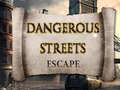 Ігра Dangerous Streets escape
