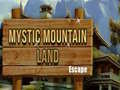 Игра Mystic Mountain Land Escape