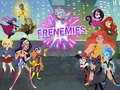 Ігра Super Hero Girls Frenemies