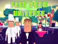 Игра Fast Food Universe