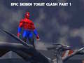 Игра Epic Skibidi Toilet Clash part 1