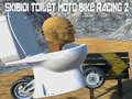 Ігра Skibidi Toilet Moto Bike Racing 2