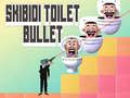 Ігра Skibidi Toilet Bullet
