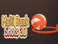 Игра Multi Dunk Shots 3D