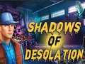 Игра Shadows of Desolation