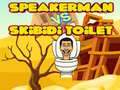 Ігра Speakerman Vs Skibidi Toilet
