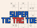 Ігра Super Tic Tac Toe