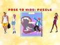 Игра Pose To Hide Puzzle