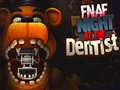 Игра FNAF Night at the Dentist