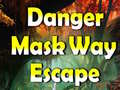 Игра Danger Mask Way Escape