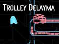 Ігра Trolley Delayma