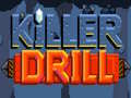 Игра Killer Drill