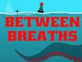 Игра Between Breath