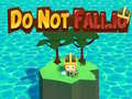 Игра Do Not Fall.io