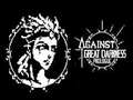Игра Against Great Darkness Prologue