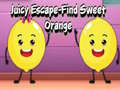 Игра Juicy Escape-Find Sweet Orange