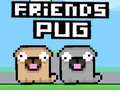 Игра Friends Pug