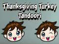Игра Thanksgiving Turkey Tandoori