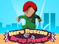 Ігра Hero Rescue: Drop Power