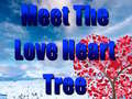 Игра Meet The Love Heart Tree