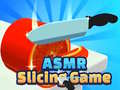 Ігра Asmr Slicing Game