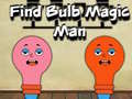 Игра Find Bulb Magic Man