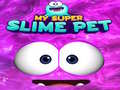 Ігра My Super Slime Pet
